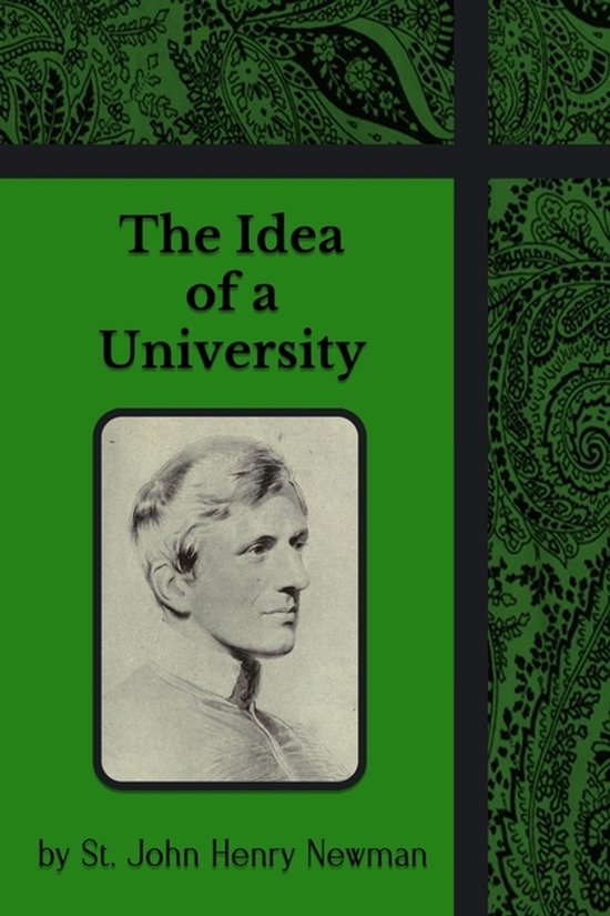 Couverture du livre The Idea of a University par St. John Henry Newman avec un motif cachemire vert et le portrait de l'auteur.