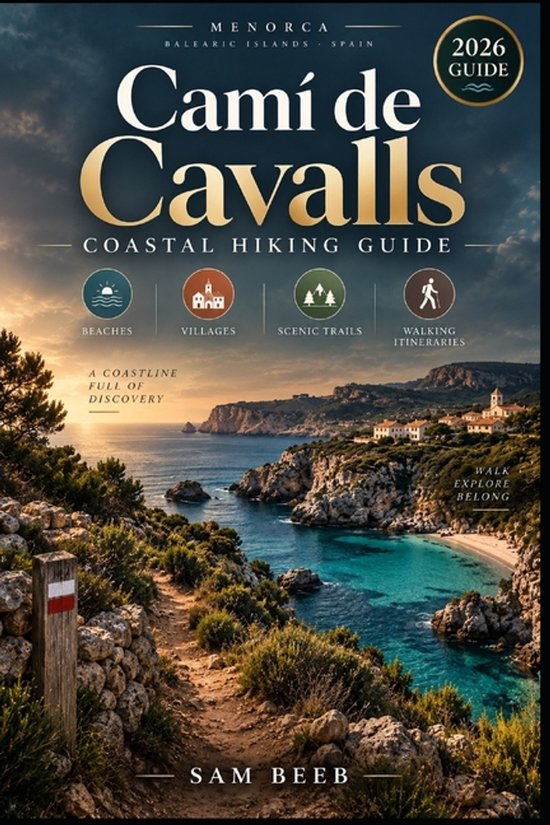 Wandelgids Camí de Cavalls 2026: foto van een kustpad in Menorca met turquoise water, rotsen en een historisch dorp.