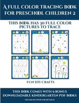 Fun DIY Crafts (A full color tracing book for preschool children 2)