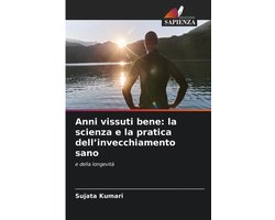 Anni vissuti bene
