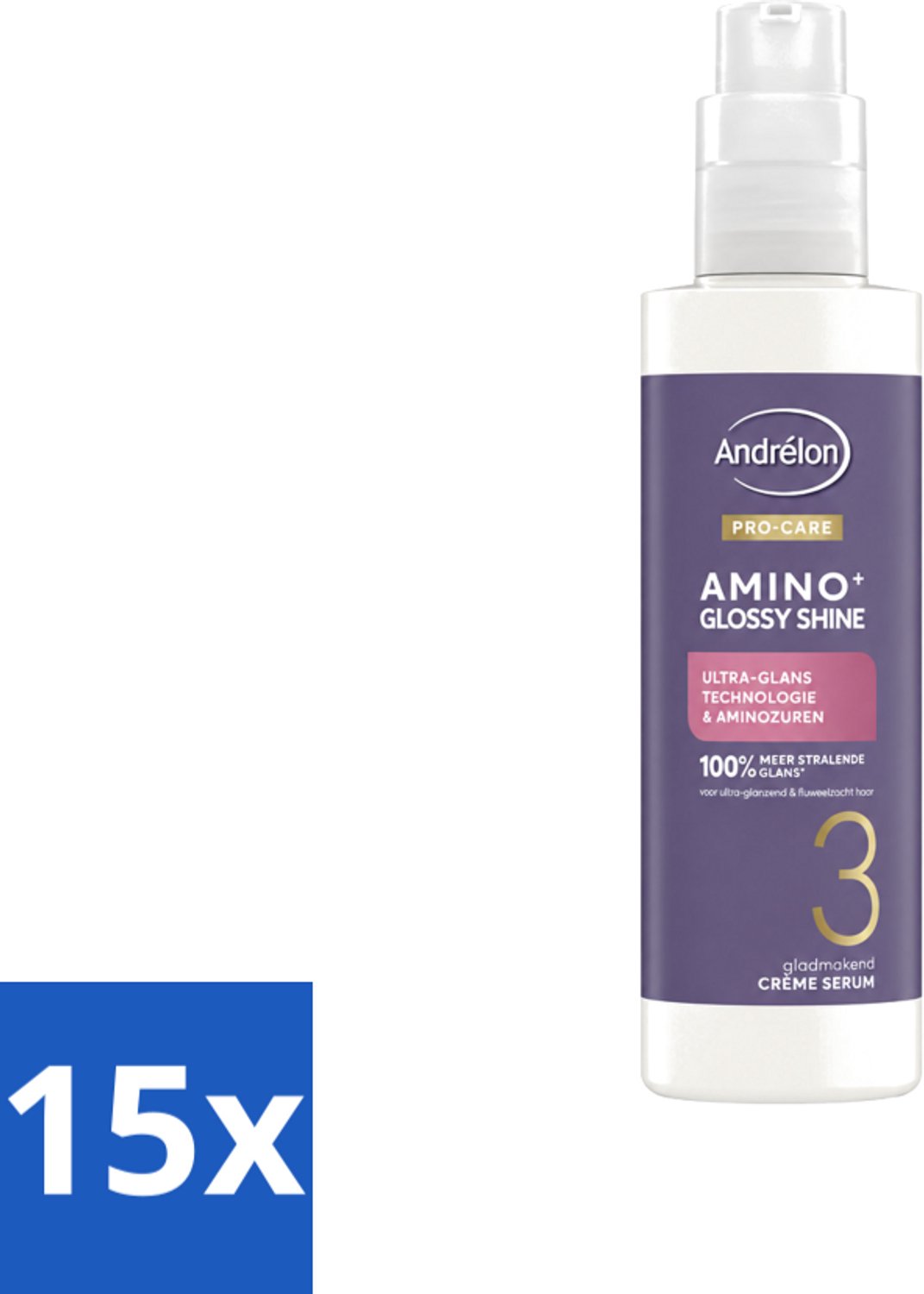 15 x Andrélon – Crème Serum – Pro Care Amino+ Glossy Shine – 200 ml - Voordeelverpakking - 15 stuks