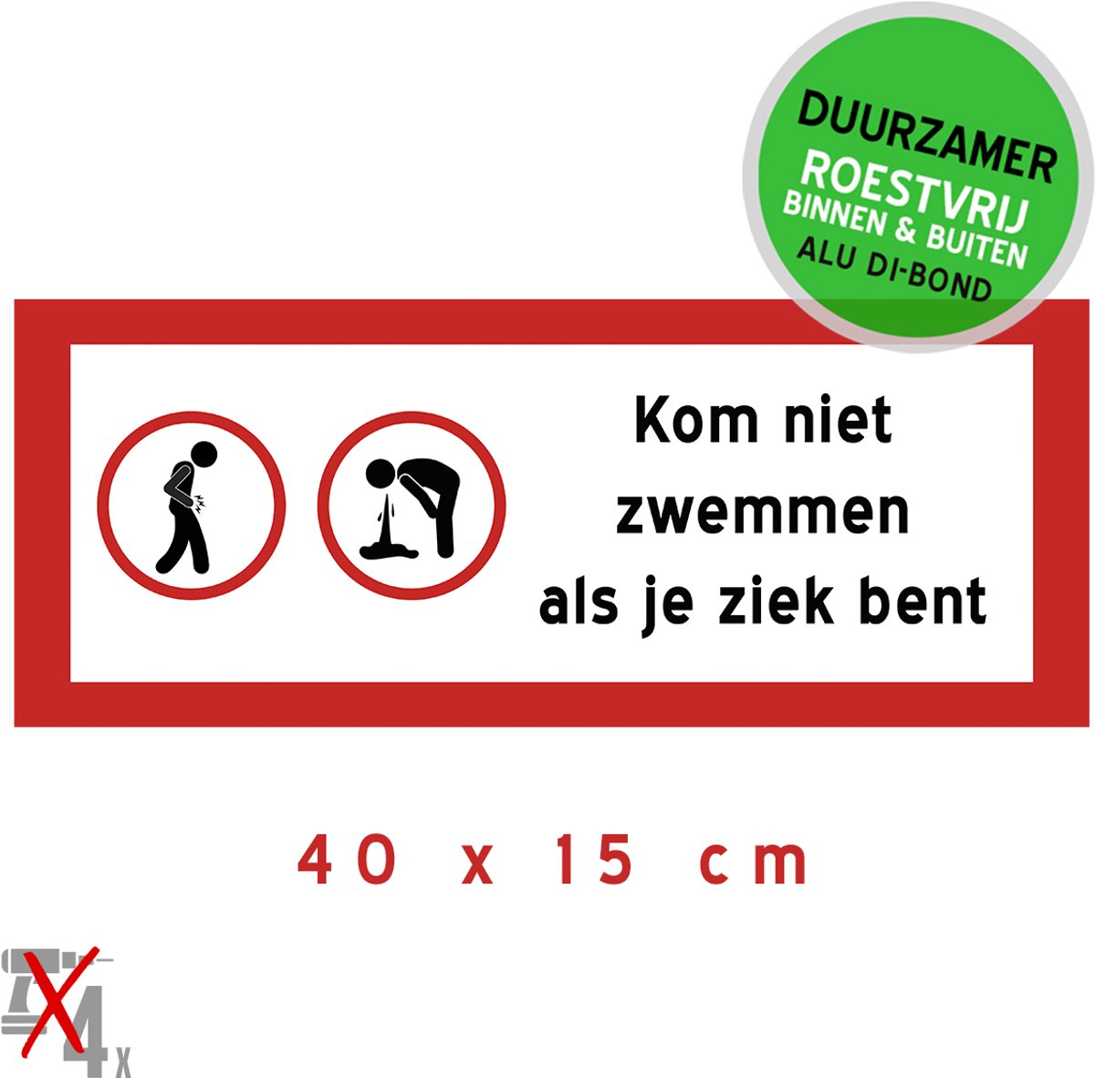 Pictogram/ bord | "Kom niet zwemmen als je ziek bent" | 40 x 15 cm | Melding | Ziekte | Water | Zwembad | Hygiëne | Dokter | Buikpijn | Braken | Diaree | Duurzaam paneel | Roestvrij | 1 stuk