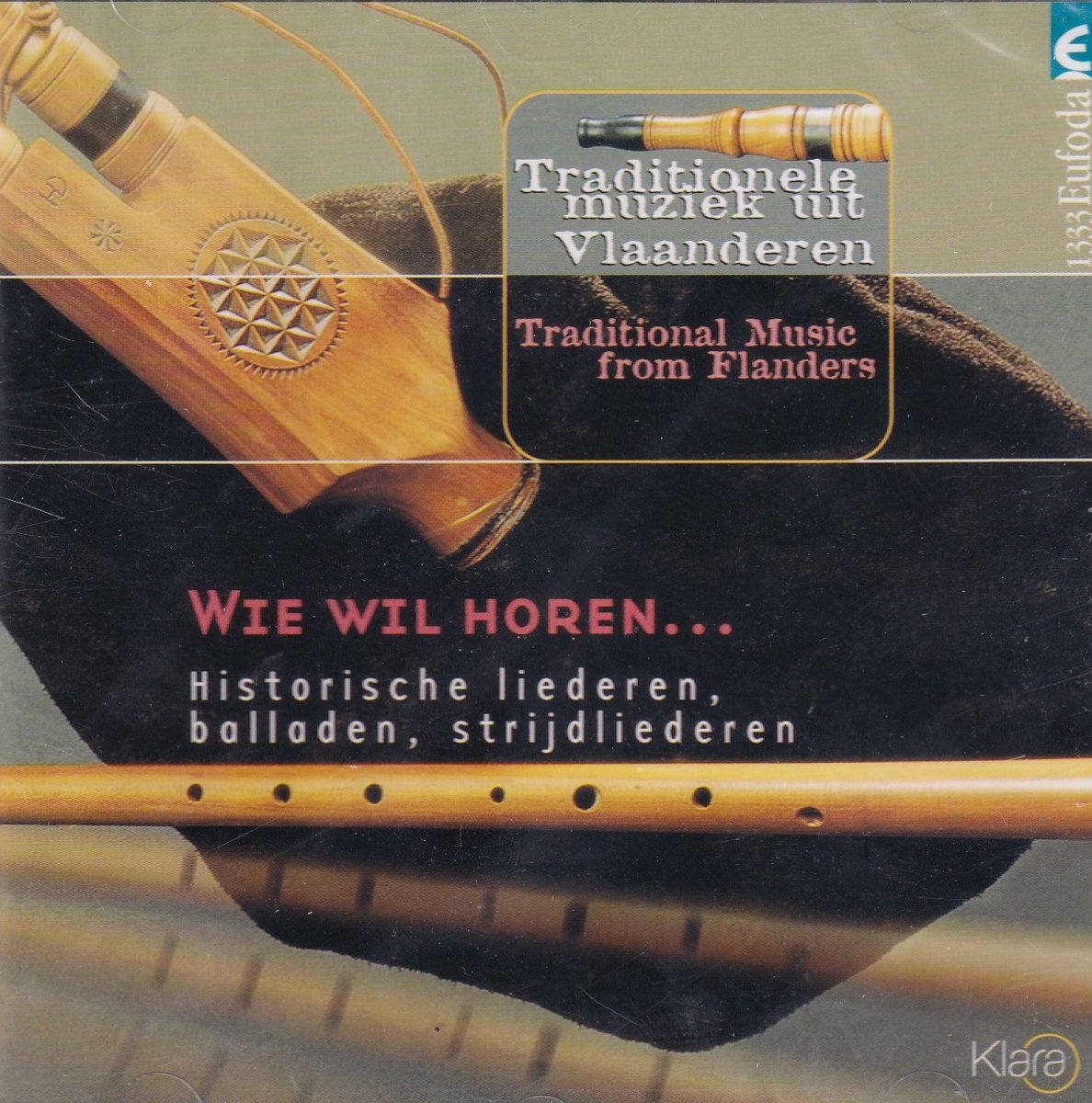 Wie Wil Horen...