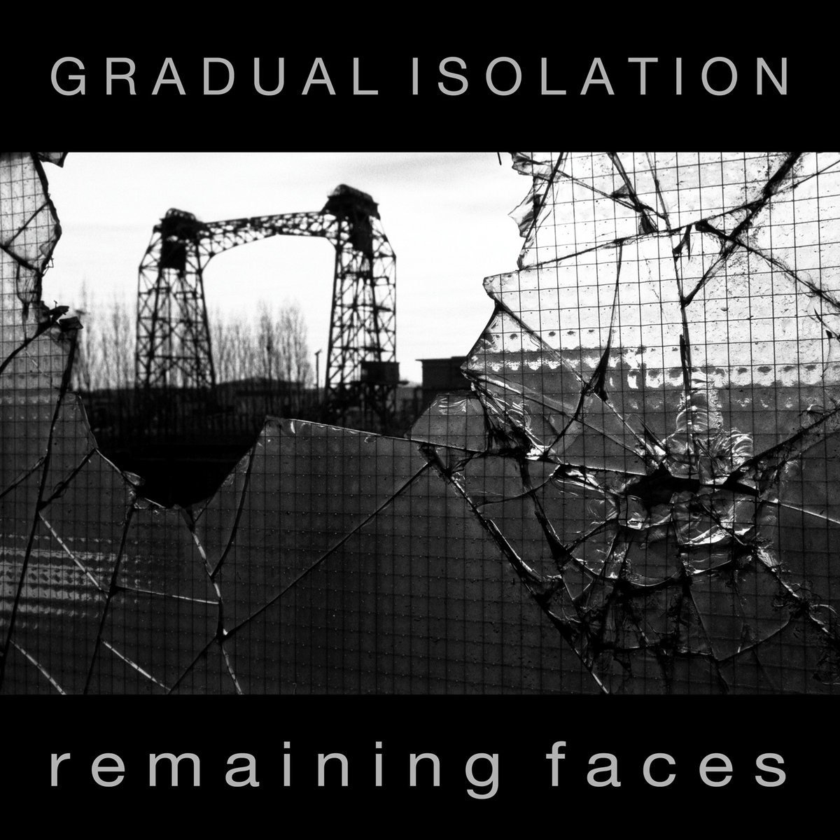Gradual Isolation - Remaining Faces (LP)