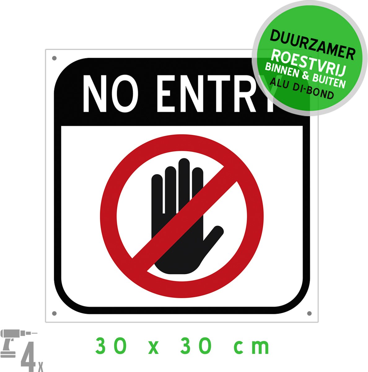 Pictogram/ metaal bord + boorgaten | "No entry" | 30 x 30 cm | Verboden toegang | Eigen terrein | Privaat | Stop | Sterk materiaal | 1 stuk
