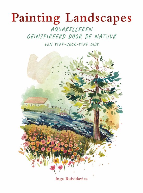 Boekomslag 'Painting Landscapes' met aquarel van een landschap, een huisje, een boom en bloemen.