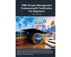 PMP (Project Management Professional)(R) Certification For Beginners