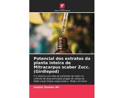 Potencial dos extratos da planta inteira de Mitracarpus scaber Zucc. (Girdlepod)