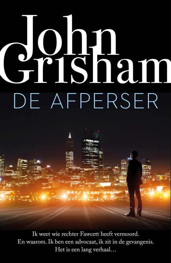 Couverture du livre De afperser de John Grisham, montrant un homme en costume regardant une ligne d'horizon illuminée.