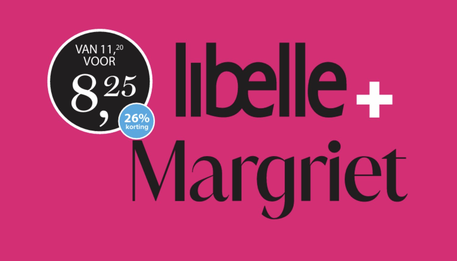 Pakket Libelle + Margriet 2026-40 - Magazine voordeelpakket