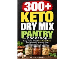300+ Keto Dry Mix Pantry Cookbook