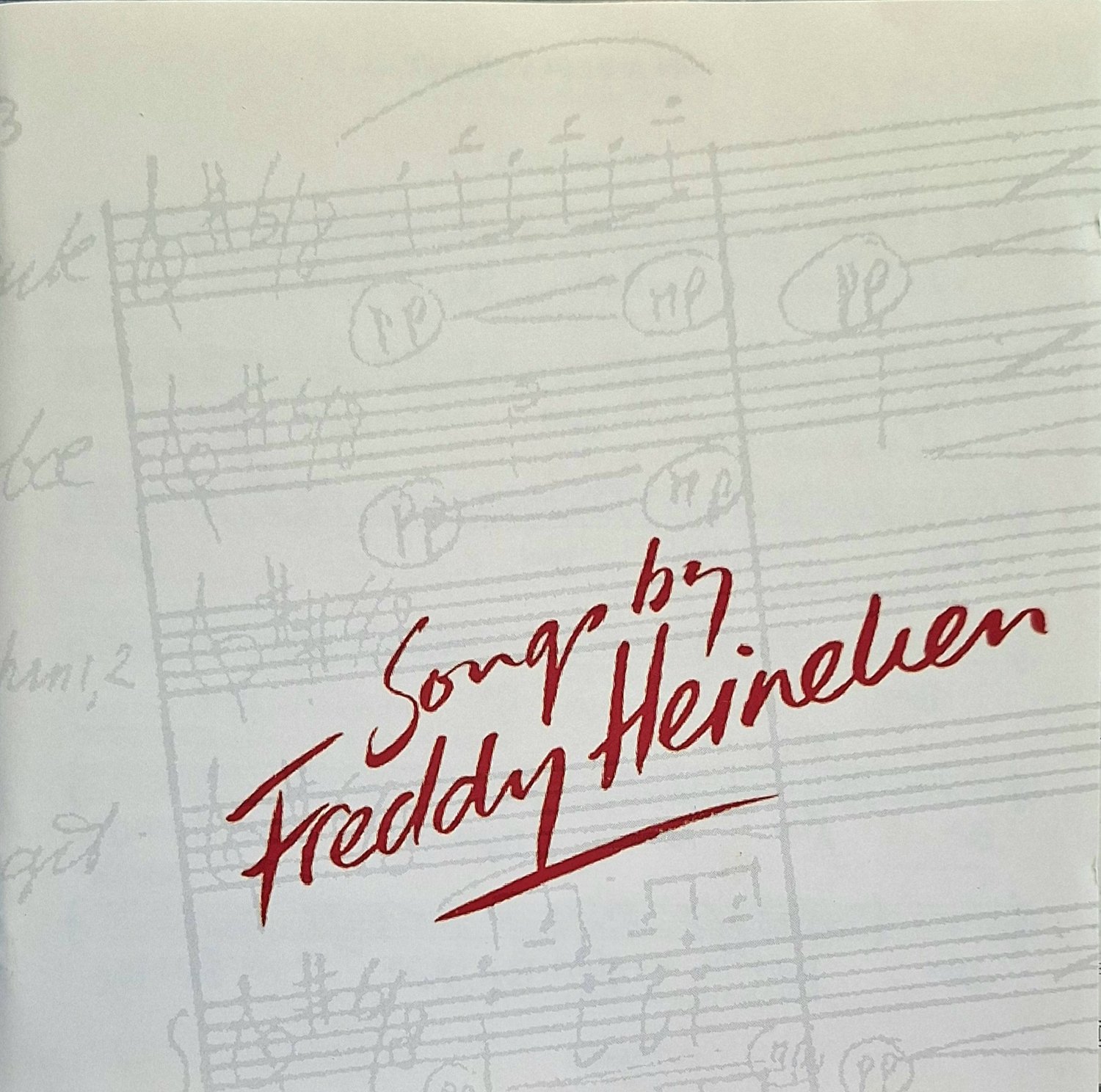 Songs by Freddy Heineken