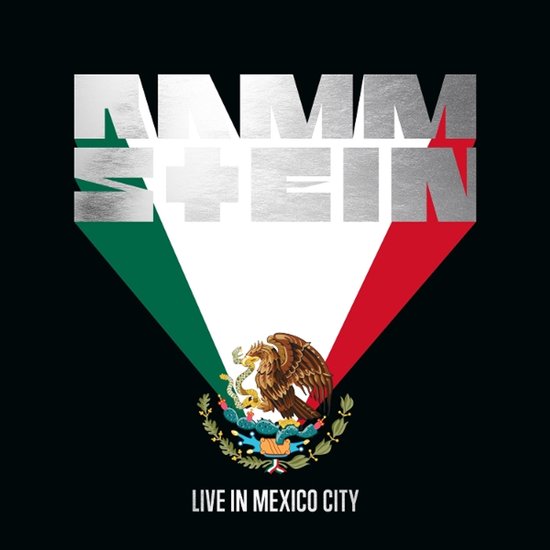 Rammstein logo met Mexicaanse vlag en het wapenschild van Mexico, tekst 'LIVE IN MEXICO CITY'.