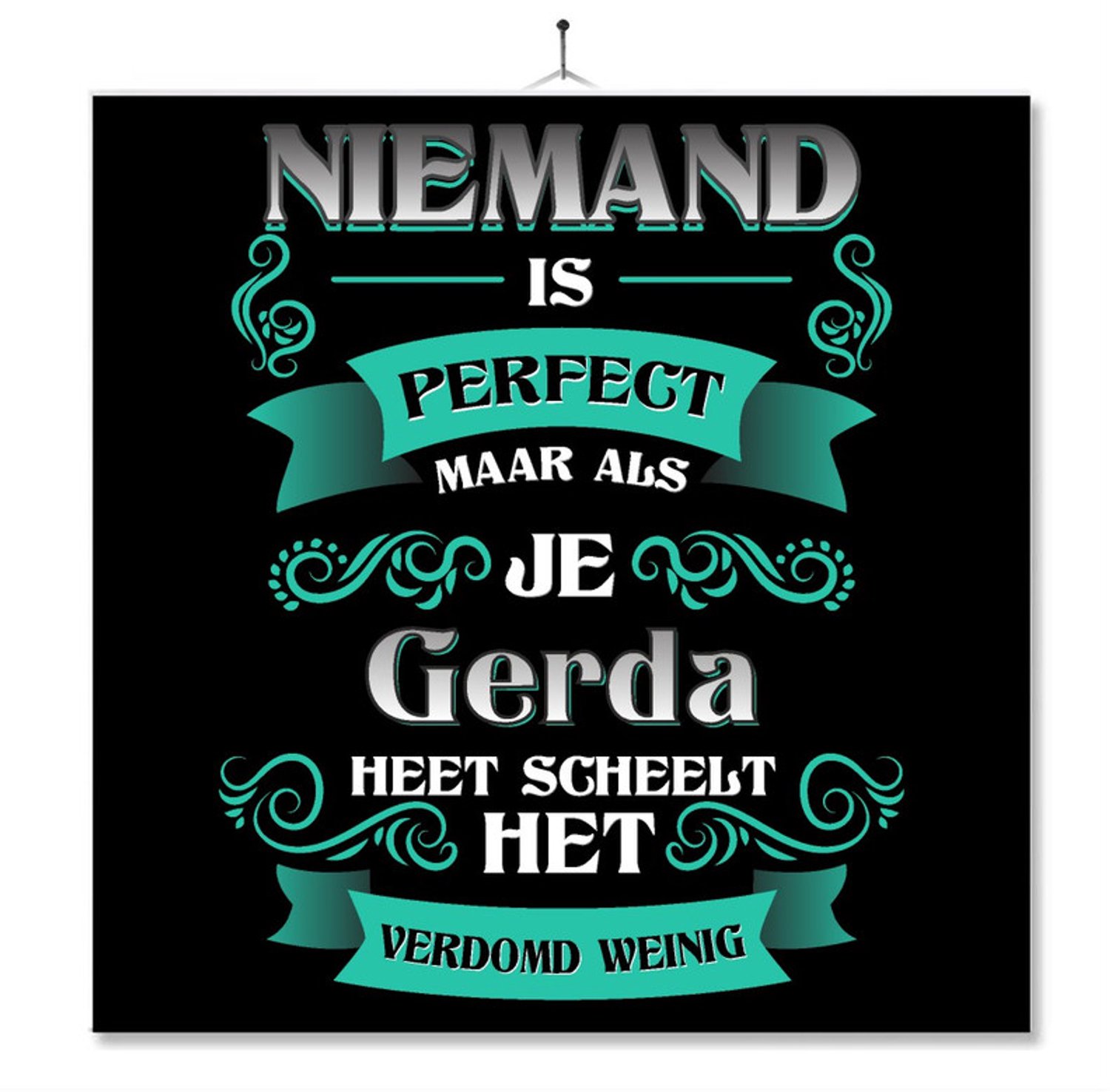 MC Living Tegel Met Opdruk | Kado | Cadeau | Niemand Is Perfect Maar Als Je Gerda Heet Scheelt Het Verdomd Weinig Multi-Color