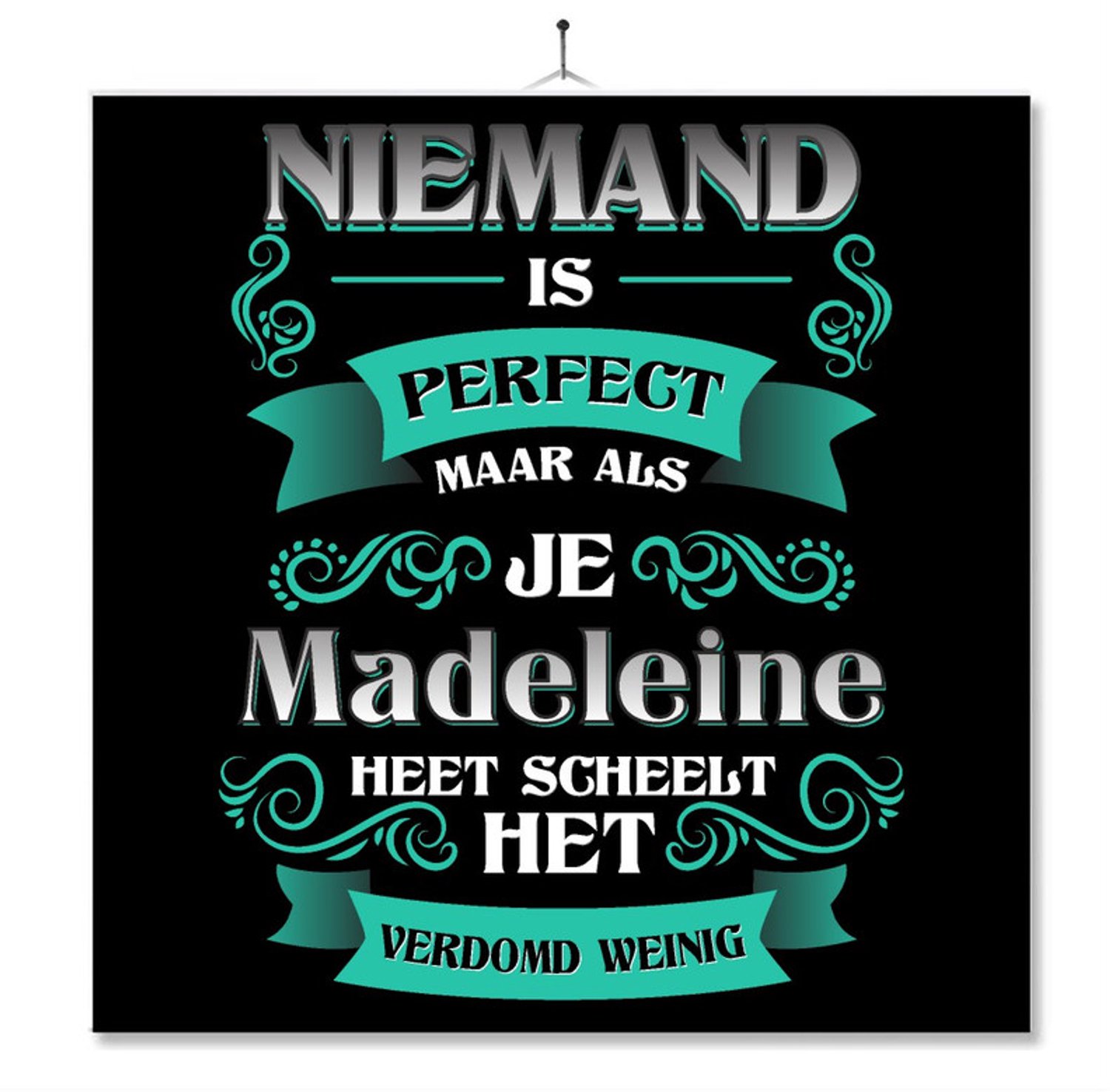 MC Living Tegel Met Opdruk | Kado | Cadeau | Niemand Is Perfect Maar Als Je Madeleine Heet Scheelt Het Verdomd Weinig Multi-Color