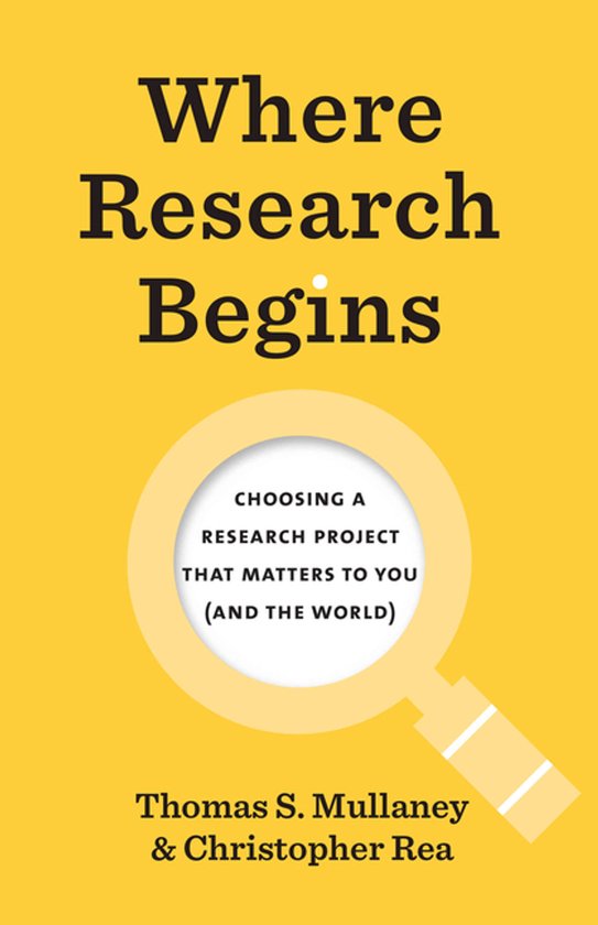 Boek "Where Research Begins" met gele achtergrond en een vergrootglas dat de titel "CHOOSING A RESEARCH PROJECT THAT MATTERS TO YOU (AND THE WORLD)" benadrukt.