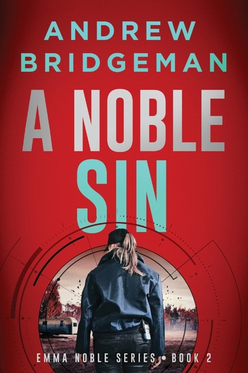 Emma Noble Thriller-A Noble Sin