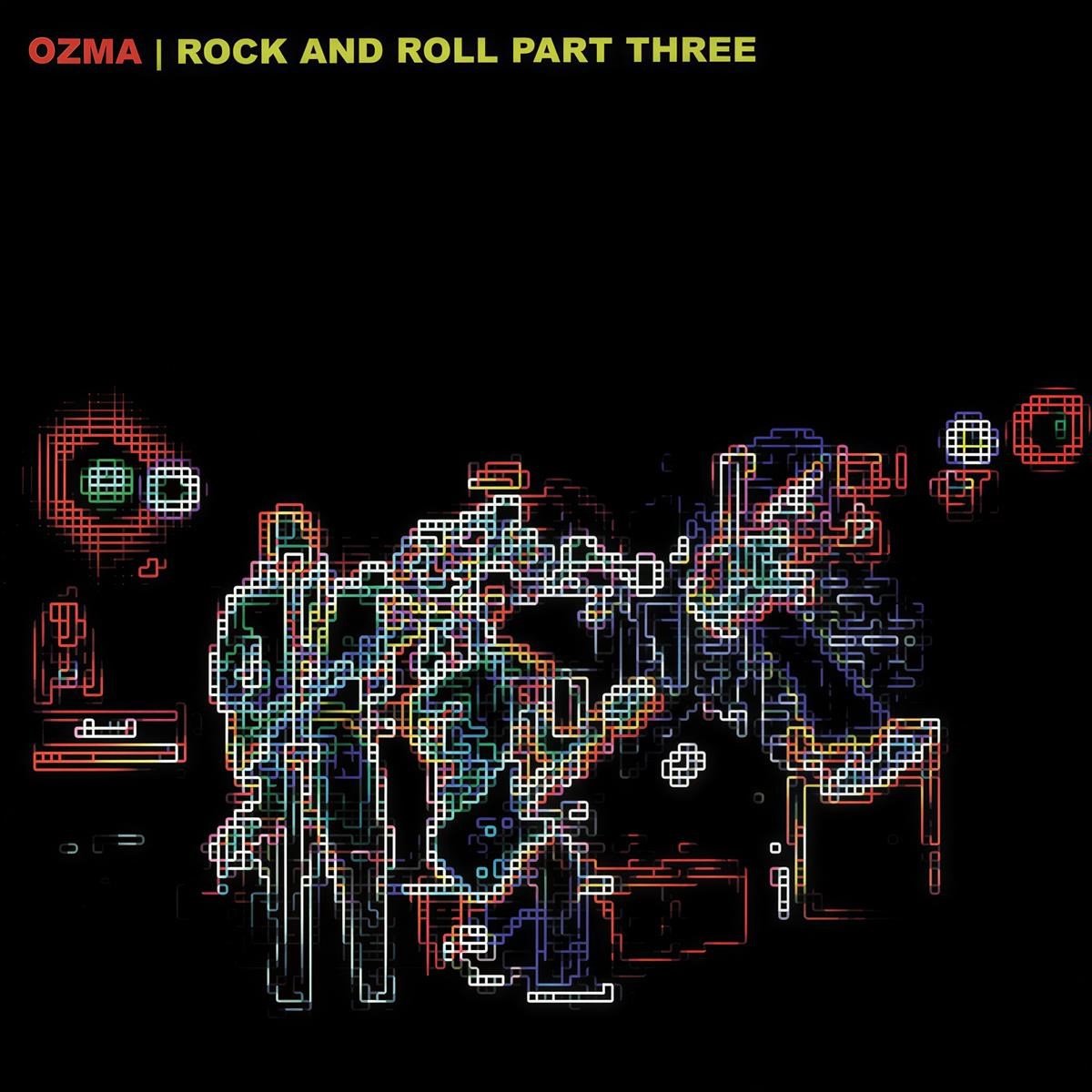 Ozma - Rock And Roll Part Three (CD)