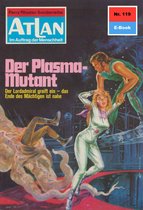 Atlan classics 119 - Atlan 119: Der Plasma-Mutant