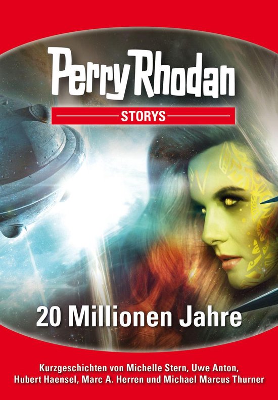 PERRY RHODAN-Storys - PERRY RHODAN-Storys: 20 Millionen Jahre