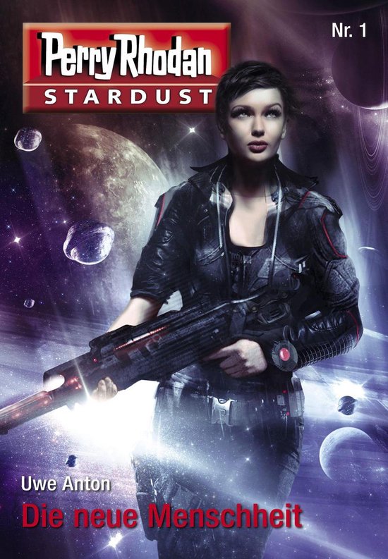 Perry Rhodan-Stardust 1 - Stardust 1: Die neue Menschheit