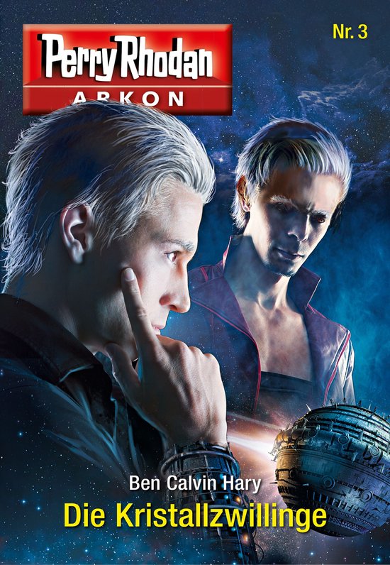 Arkon 3 - Arkon 3: Die Kristallzwillinge