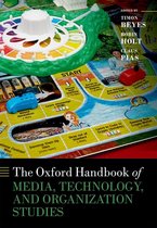 Oxford Handbooks - The Oxford Handbook of Media, Technology, and Organization Studies