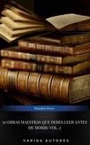Omslag 50 Obras Maestras Que Debes Leer Antes De Morir: Vol. 2