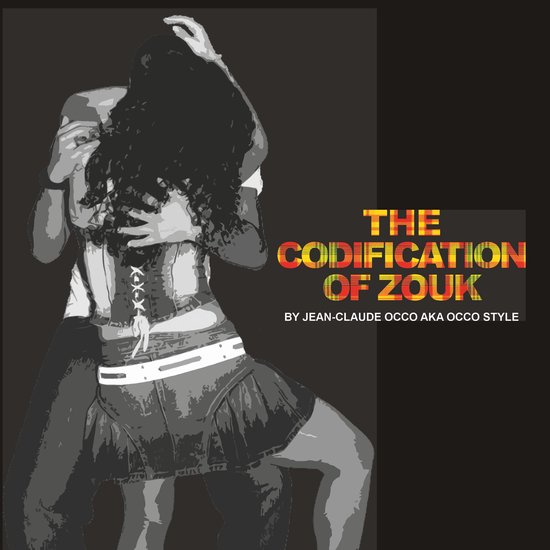 The codification of Zouk - cover