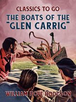 Classics To Go - The Boats Of The "Glen Carrig"