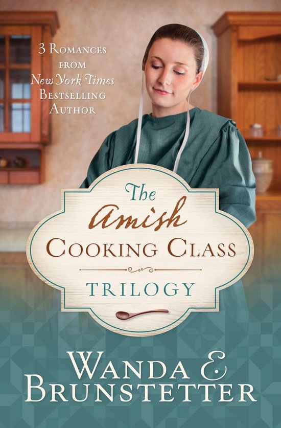 Amish Cooking Class - The Amish Cooking Class Trilogy - cover