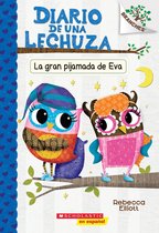 Diario de una lechuza 9 - Diario de una Lechuza #9: La gran pijamada de Eva (Eva's Big Sleepover)
