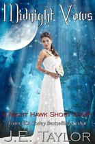 Night Hawk Series 1.5 - Midnight Vows: A Night Hawk Short Story