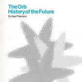 The Orb - The Orb - History Of The Future