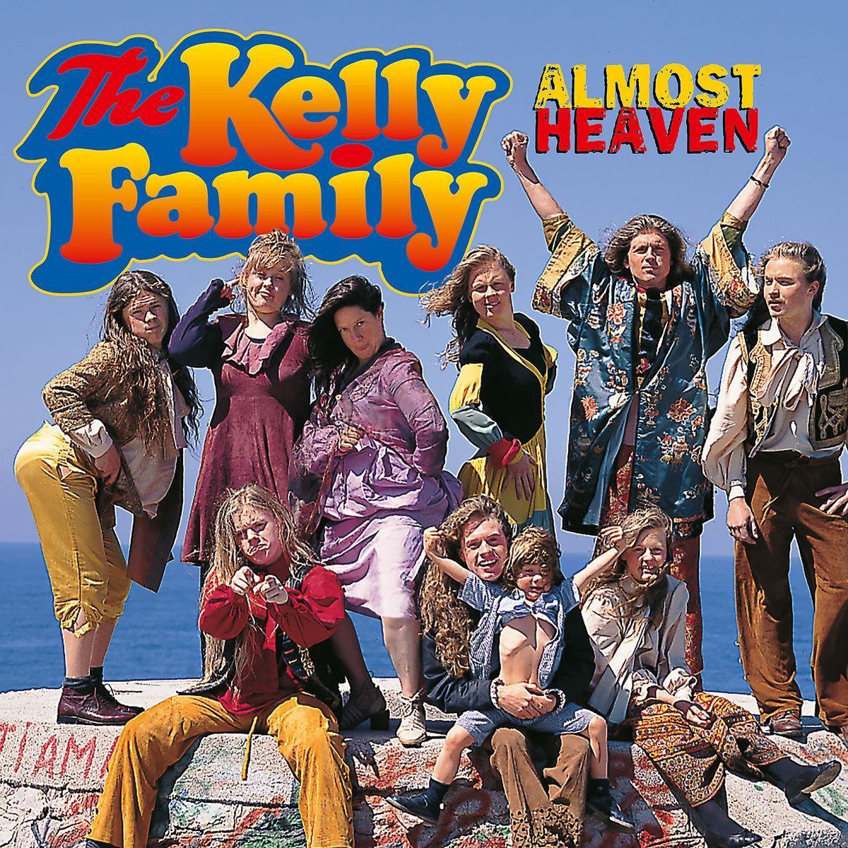 Kelly Family - Almost Heaven - The Kelly Family