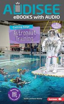 Searchlight Books ™ — New Frontiers of Space - Cutting-Edge Astronaut Training