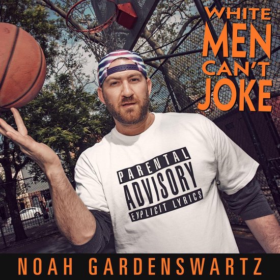 Noah Gardenswartz: White Men Can't Joke - cover