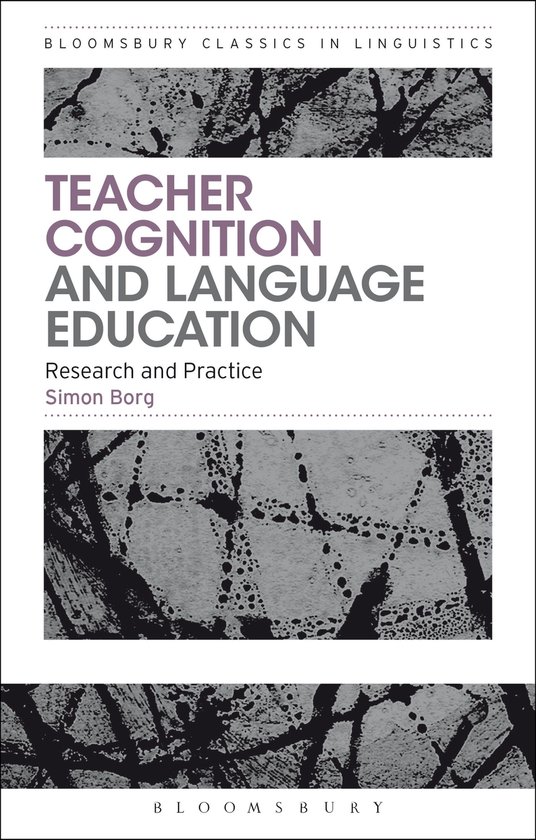 Bloomsbury Classics in Linguistics - Teacher Cognition and L ... - cover