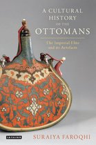 A Cultural History of the Ottomans