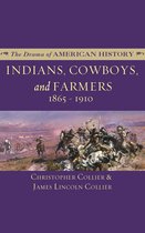 The Drama of American History Series 1997 - Indians, Cowboys, and Farmers and the Battle for the Great Plains