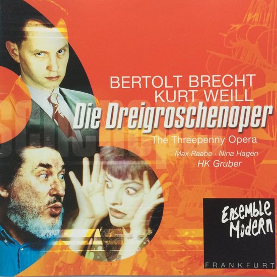 Die Dreigroschenoper : The Threepenny Opera