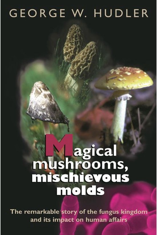 Magical Mushrooms, Mischievous Molds - cover
