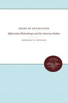 Published by the Omohundro Institute of Early American History and Culture and the University of North Carolina Press - Seeds of Extinction