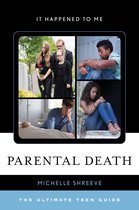 It Happened to Me 56 - Parental Death