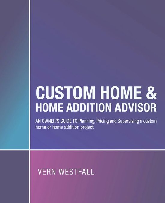 Custom Home & Home Addition Advisor - cover