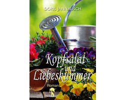 Kopfsalat und Liebeskummer