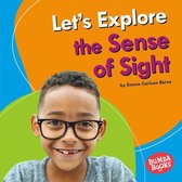 Bumba Books ® — Discover Your Senses - Let's Explore the Sense of Sight