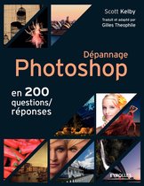 Dépannage Photoshop en 200 questions/réponses