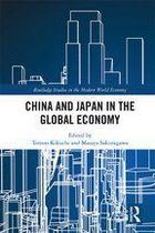 Routledge Studies in the Modern World Economy - China and Japan in the Global Economy