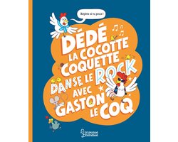 Dédé la cocotte coquette danse le rock avec Gaston le coq